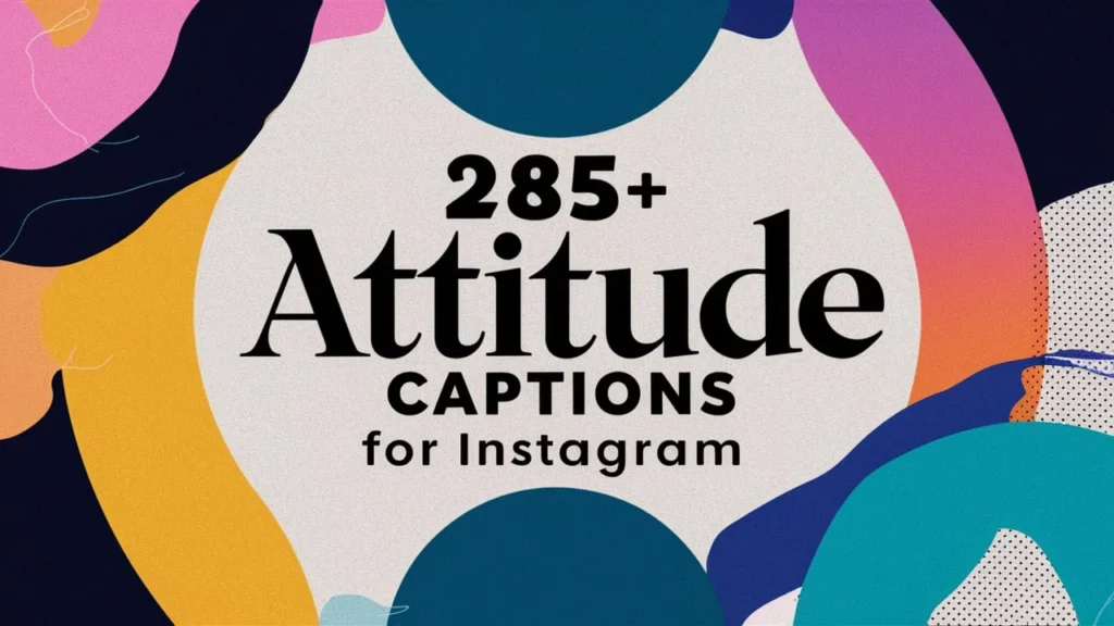 Cool Attitude Lines For Instagram